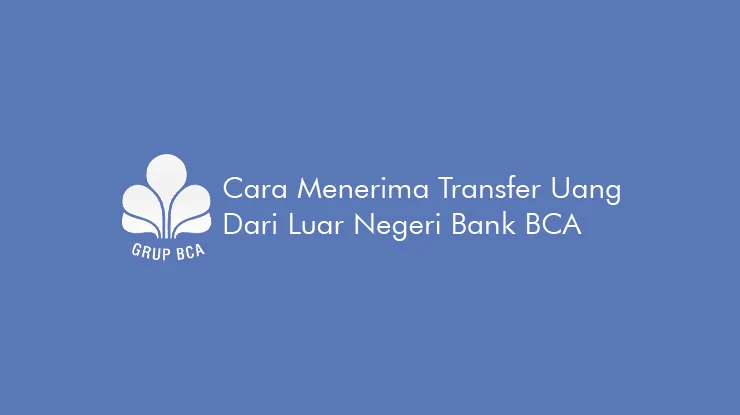 kode bank bca transfer dari luar negeri