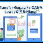transfer gopay ke dana cimb niaga