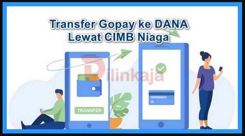 transfer gopay ke dana cimb niaga